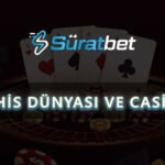Bahis Dünyası ve Casino