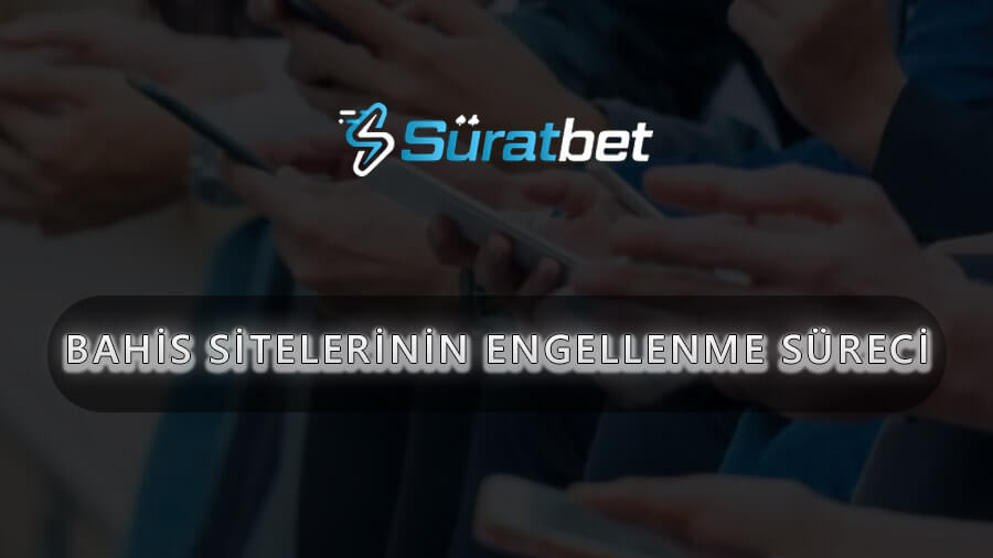 Bahis Sitelerinin Engellenme Süreci