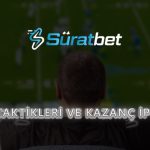 Bahis Taktikleri ve Kazanç İpuçları